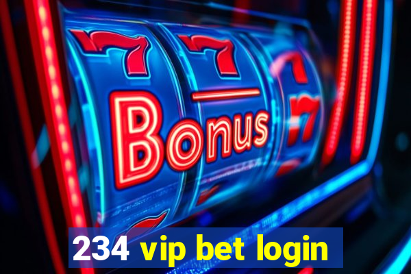 234 vip bet login